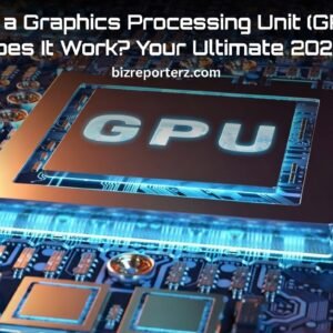 What Is a Graphics Processing Unit (GPU) and How Does It Work? Your Ultimate 2026 Guide