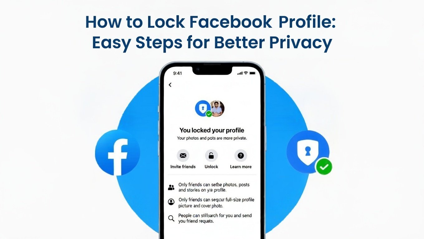 How to Lock Facebook Profile: Easy Steps for Better Privacy