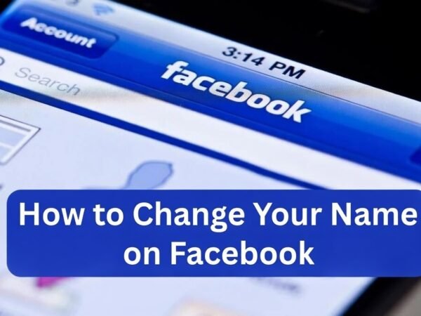 How to Change Your Name on Facebook: A Simple Guide
