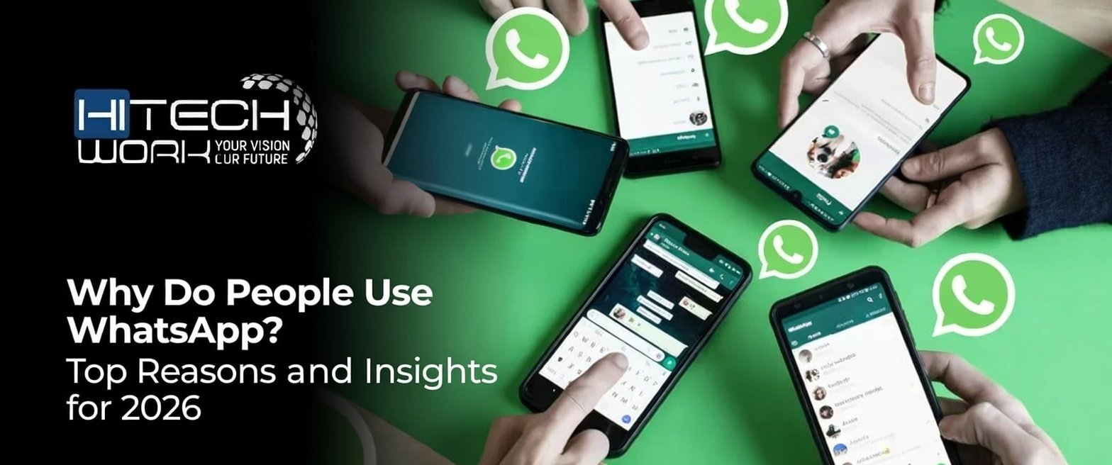 Why Do People Use WhatsApp? Top Reasons and Insights for 2026