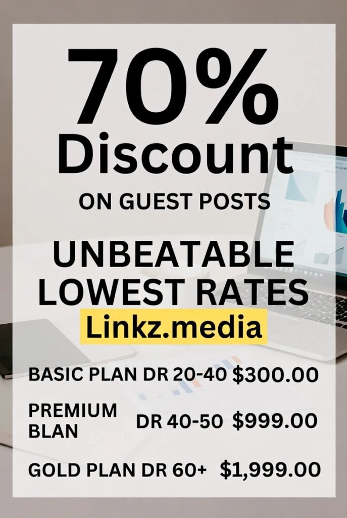 Save 70% on High-Quality Guest Posts – Lowest Rates Right Now Linkz.media